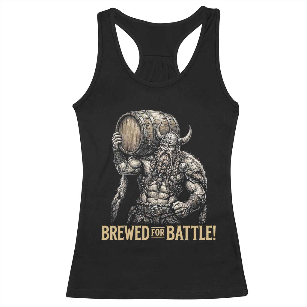 Vintage Viking Beer Drinker Warrior Gift Racerback Tank Top Brewed For Battle TS12 Black Print Your Wear