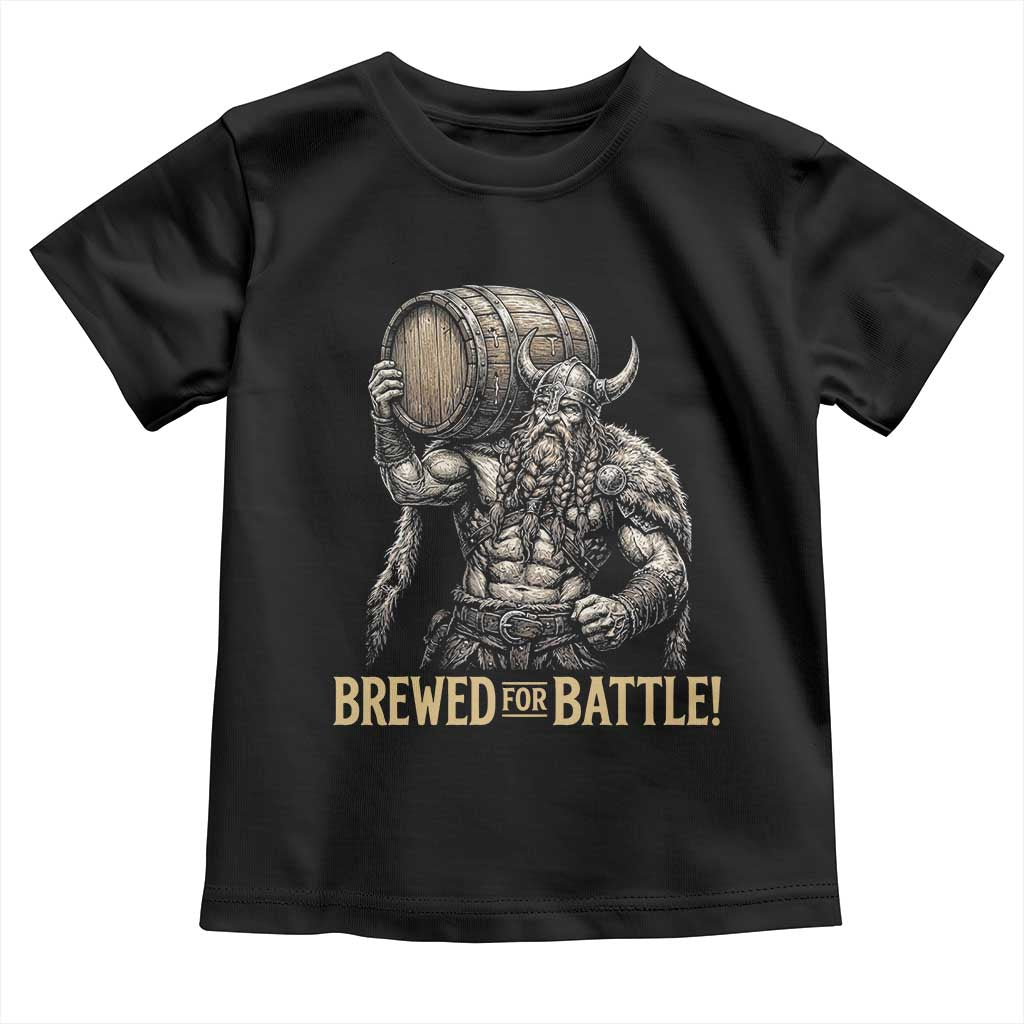 Vintage Viking Beer Drinker Warrior Gift Toddler T Shirt Brewed For Battle TS12 Black Print Your Wear