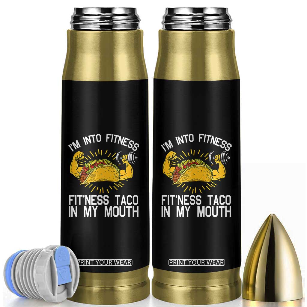 Funny Tacos Lover Bullet Tumbler I Am Into Fitness TS12 Black Print Your Wear