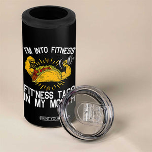 Funny Tacos Lover 4 in 1 Can Cooler Tumbler I Am Into Fitness TS12 Print Your Wear