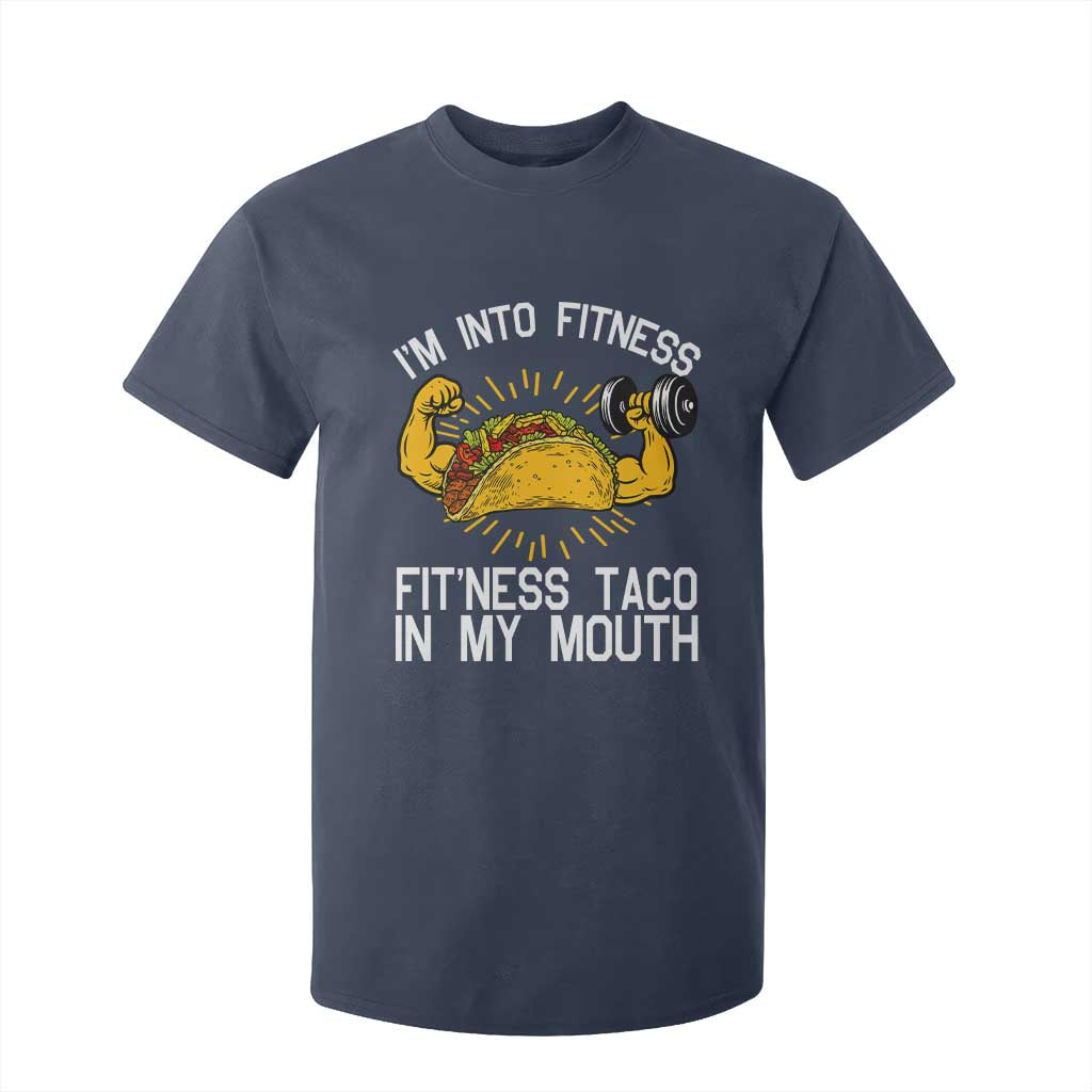 Funny Tacos Lover T Shirt For Kid I Am Into Fitness TS12 Navy Print Your Wear