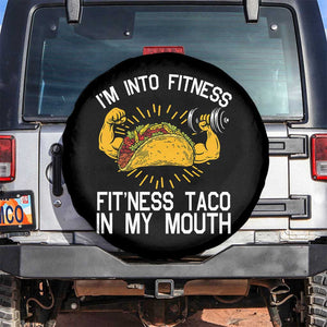 Funny Tacos Lover Spare Tire Cover I Am Into Fitness TS12 No hole Black Print Your Wear
