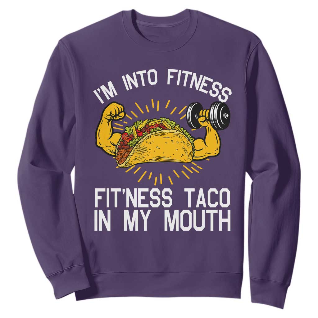 Funny Tacos Lover Sweatshirt I Am Into Fitness TS12 Purple Print Your Wear