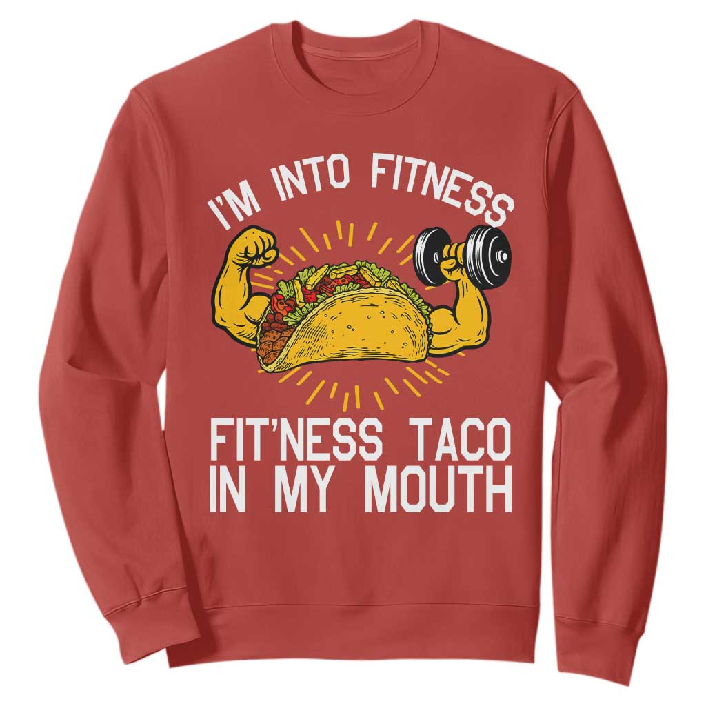 Funny Tacos Lover Sweatshirt I Am Into Fitness TS12 Red Print Your Wear