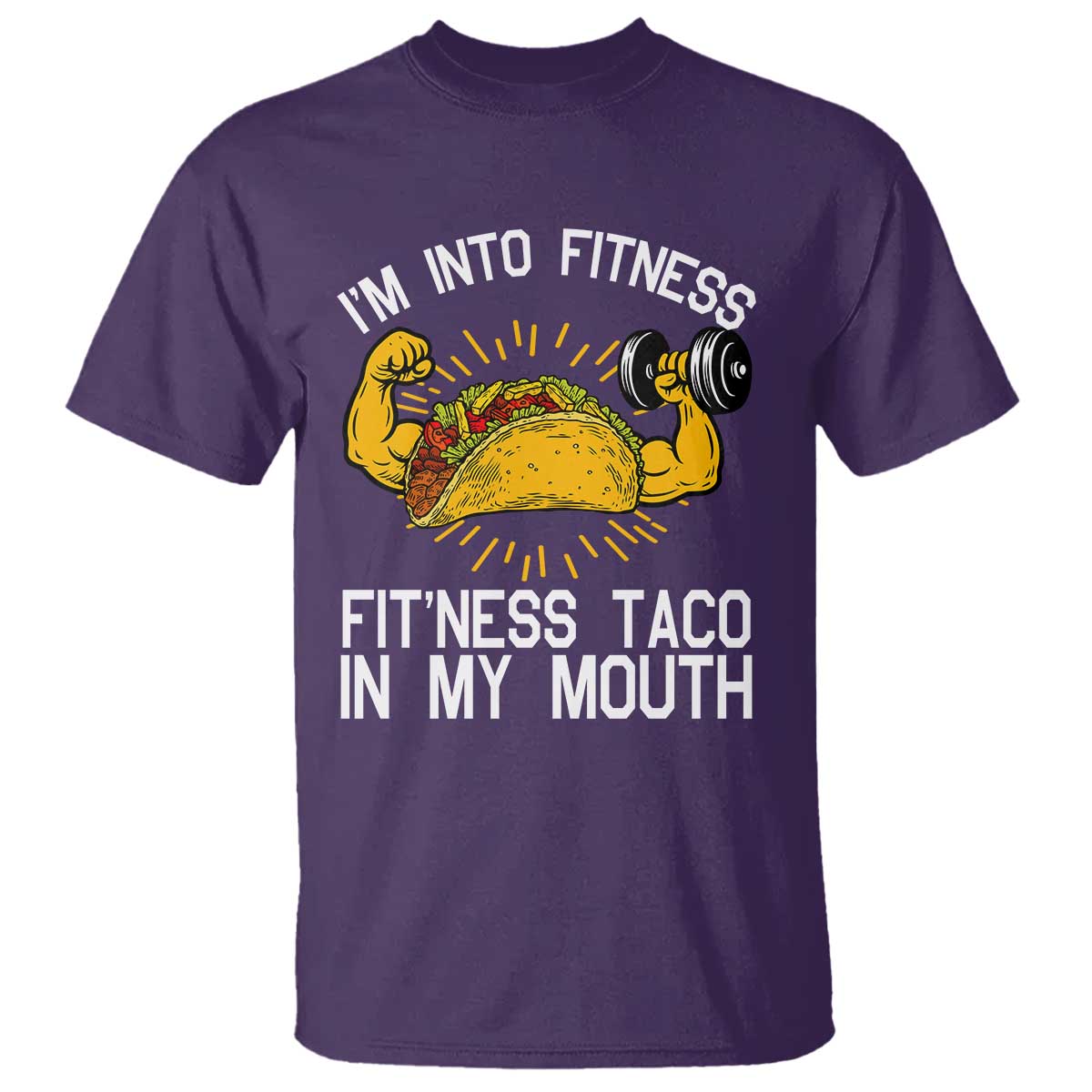 Funny Tacos Lover T Shirt I Am Into Fitness TS12 Purple Print Your Wear
