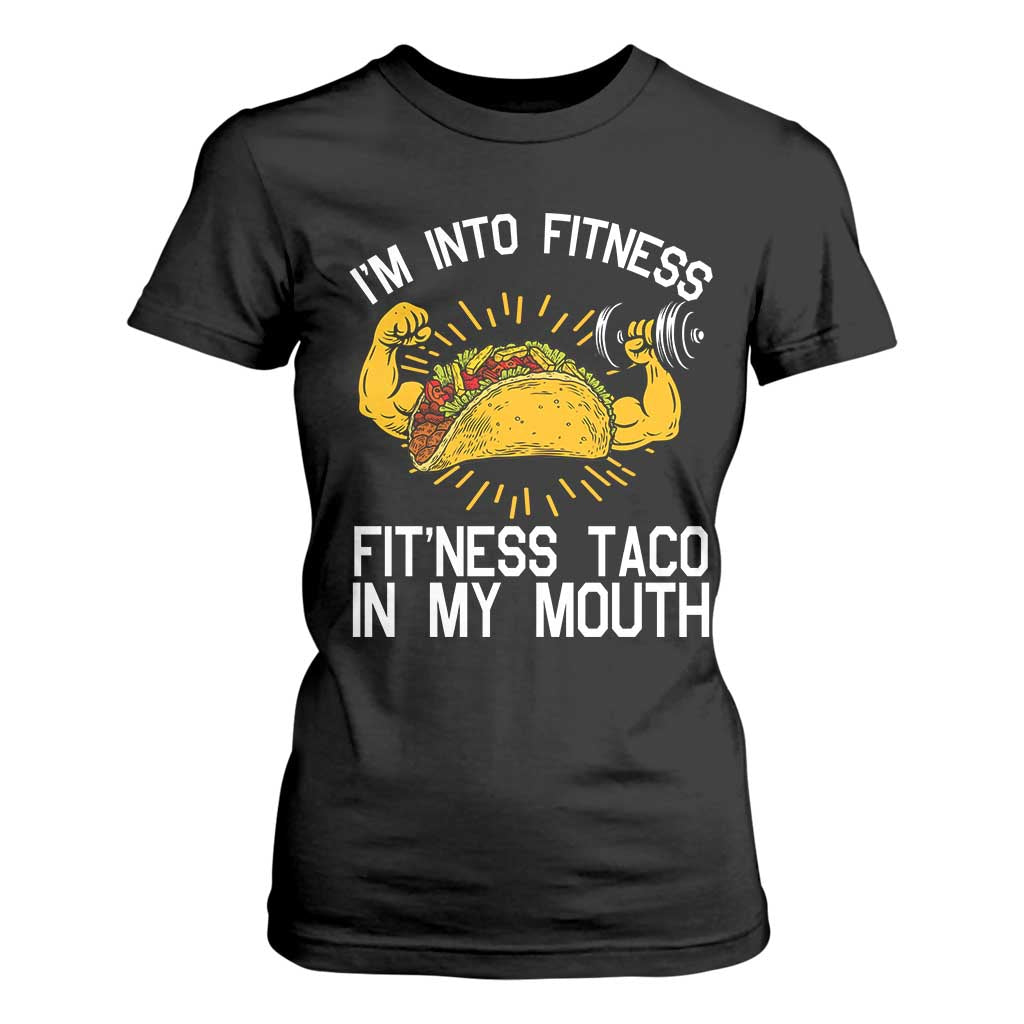 Funny Tacos Lover T Shirt For Women I Am Into Fitness TS12 Black Print Your Wear