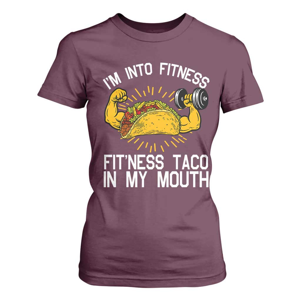 Funny Tacos Lover T Shirt For Women I Am Into Fitness TS12 Maroon Print Your Wear