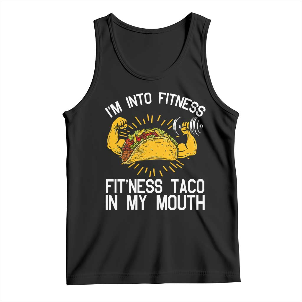 Funny Tacos Lover Tank Top I Am Into Fitness TS12 Black Print Your Wear