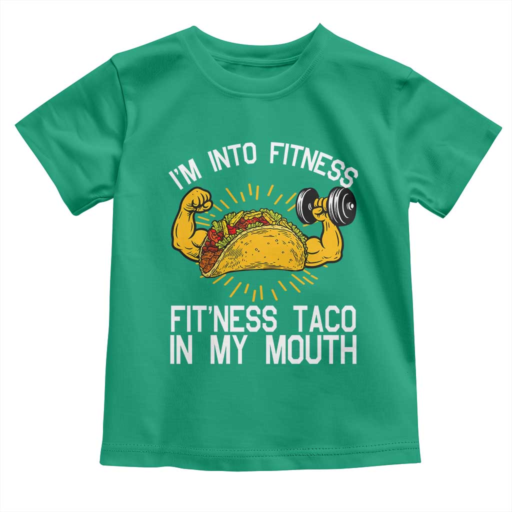 Funny Tacos Lover Toddler T Shirt I Am Into Fitness TS12 Irish Green Print Your Wear