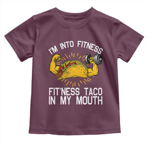 Funny Tacos Lover Toddler T Shirt I Am Into Fitness TS12 Maroon Print Your Wear