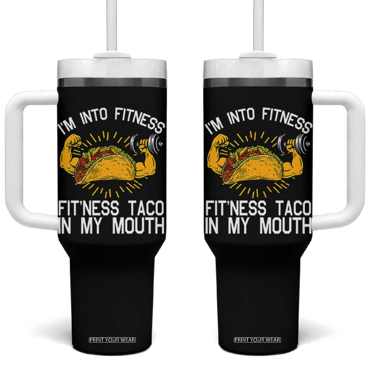 Funny Tacos Lover Tumbler With Handle I Am Into Fitness TS12 One Size: 40 oz Black Print Your Wear