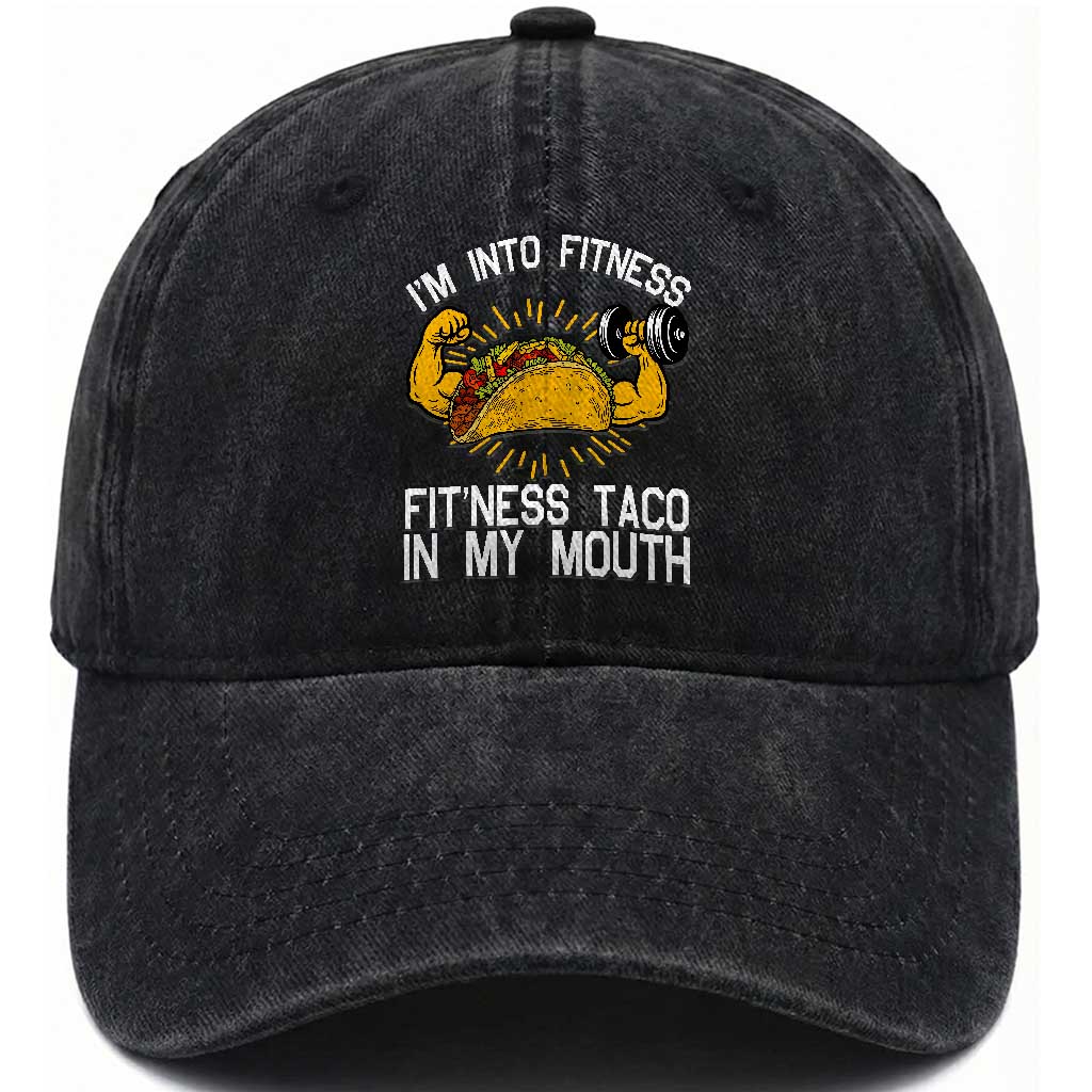 Funny Tacos Lover Washed Cotton Baseball Cap I Am Into Fitness TS12 Print Your Wear