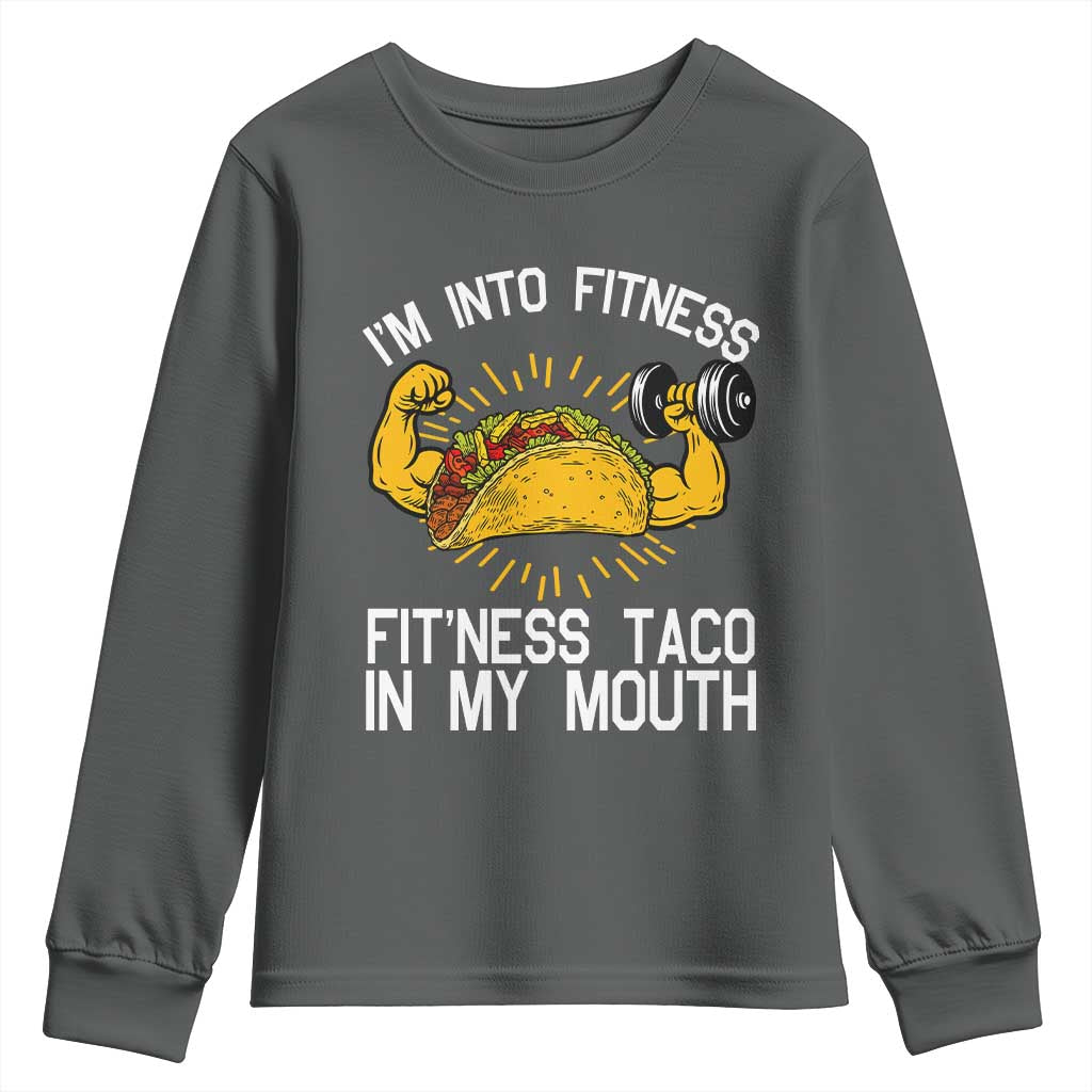 Funny Tacos Lover Youth Sweatshirt I Am Into Fitness TS12 Dark Heather Print Your Wear
