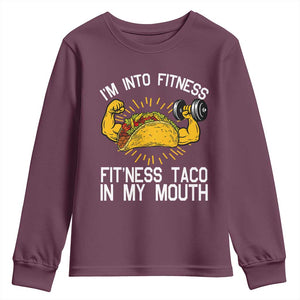 Funny Tacos Lover Youth Sweatshirt I Am Into Fitness TS12 Maroon Print Your Wear