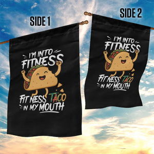 Funny Mexican Food Lover Garden Flag I Am Into Fitness Taco In My Mouth TS12 Print Your Wear