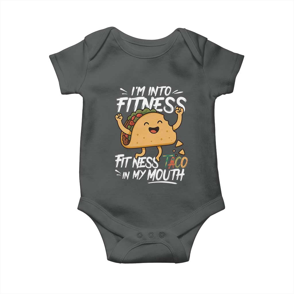Funny Mexican Food Lover Baby Onesie I Am Into Fitness Taco In My Mouth TS12 Dark Heather Print Your Wear