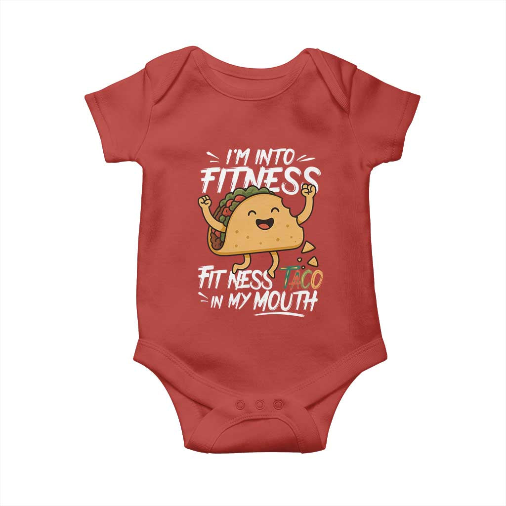 Funny Mexican Food Lover Baby Onesie I Am Into Fitness Taco In My Mouth TS12 Red Print Your Wear