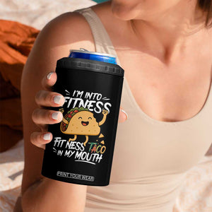 Funny Mexican Food Lover 4 in 1 Can Cooler Tumbler I Am Into Fitness Taco In My Mouth TS12 Print Your Wear
