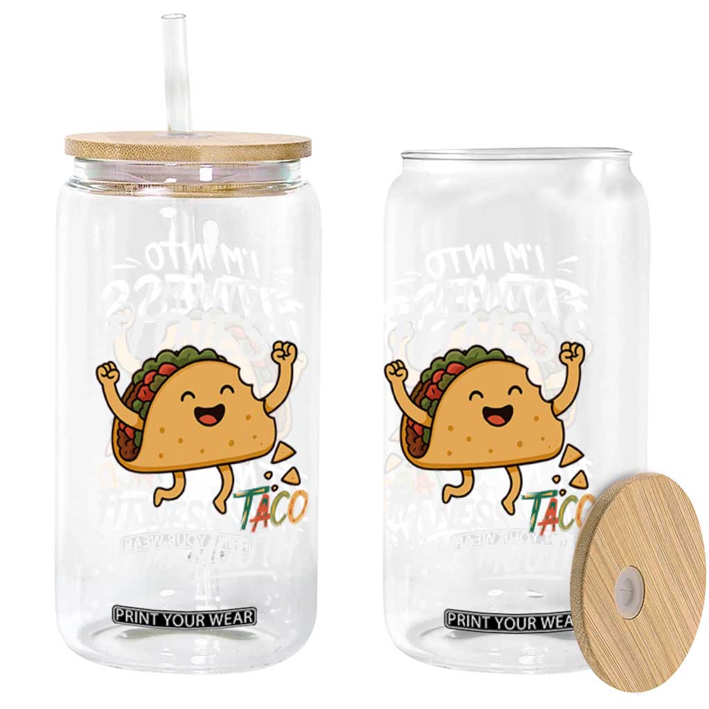 Funny Mexican Food Lover Glass Can I Am Into Fitness Taco In My Mouth TS12 Print Your Wear