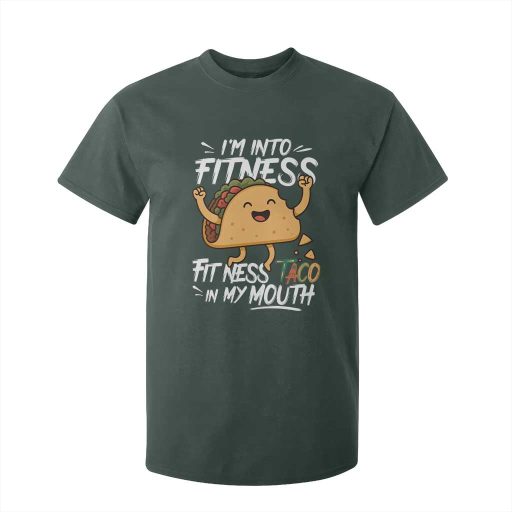 Funny Mexican Food Lover T Shirt For Kid I Am Into Fitness Taco In My Mouth TS12 Dark Forest Green Print Your Wear
