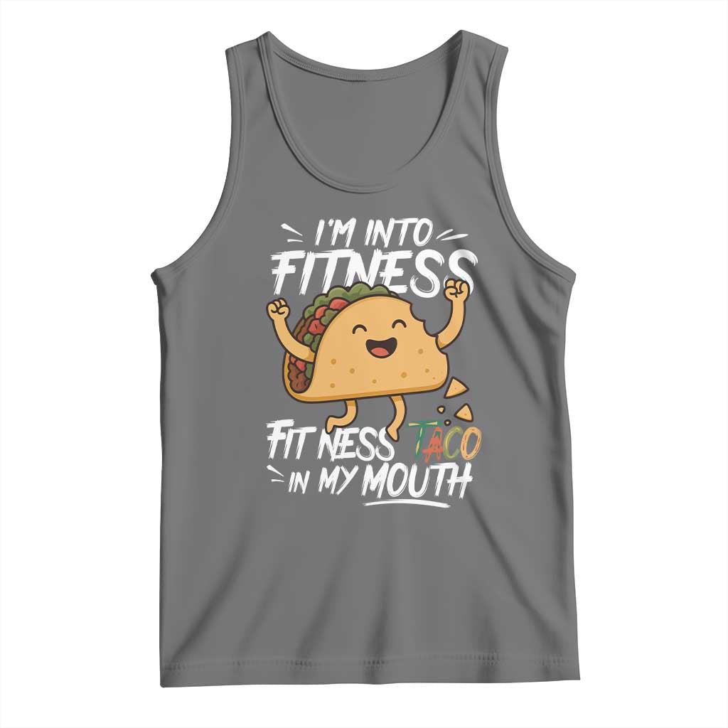 Funny Mexican Food Lover Tank Top I Am Into Fitness Taco In My Mouth TS12 Black Heather Print Your Wear