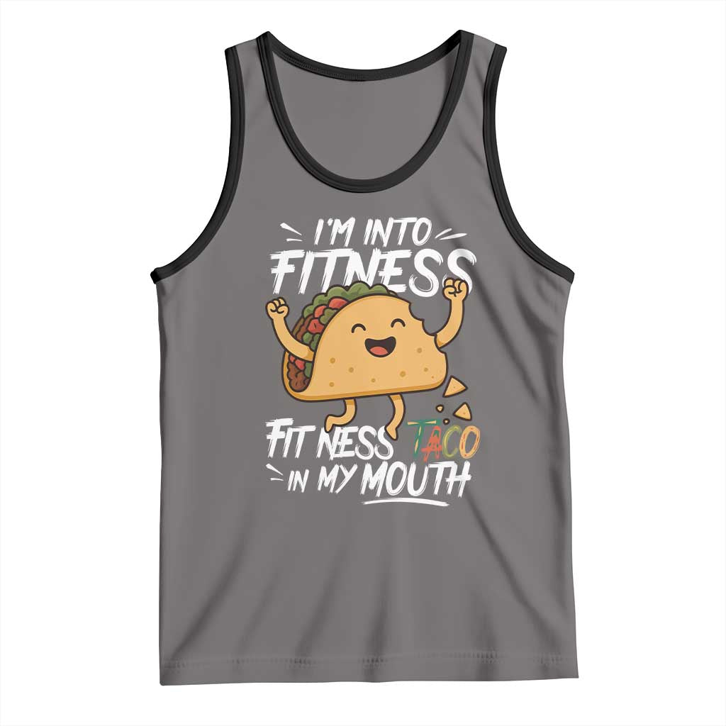 Funny Mexican Food Lover Tank Top I Am Into Fitness Taco In My Mouth TS12 Deep Heather Black Print Your Wear