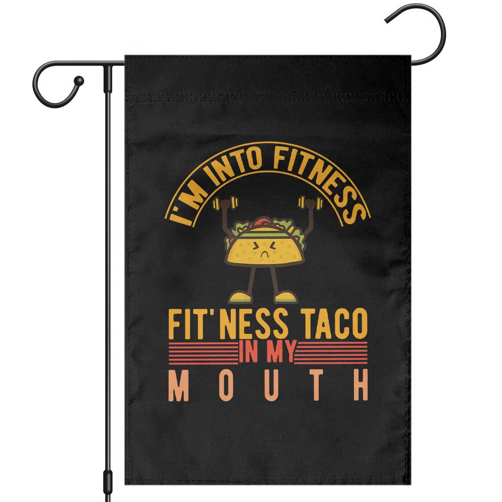Tacos Lover Garden Flag I Am Into Fitness Humor TS12 Black Print Your Wear