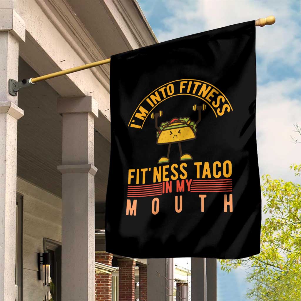 Tacos Lover Garden Flag I Am Into Fitness Humor TS12 Print Your Wear