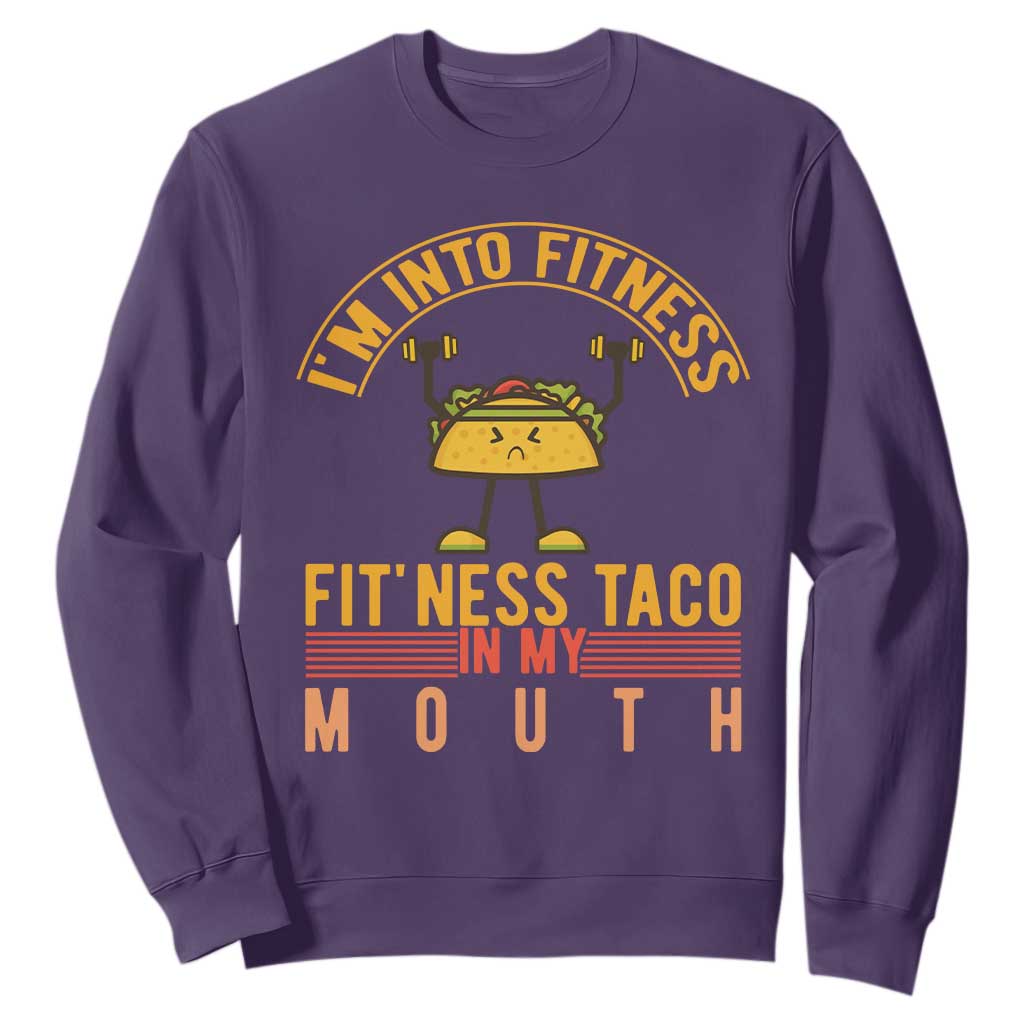 Tacos Lover Sweatshirt I Am Into Fitness Humor TS12 Purple Print Your Wear
