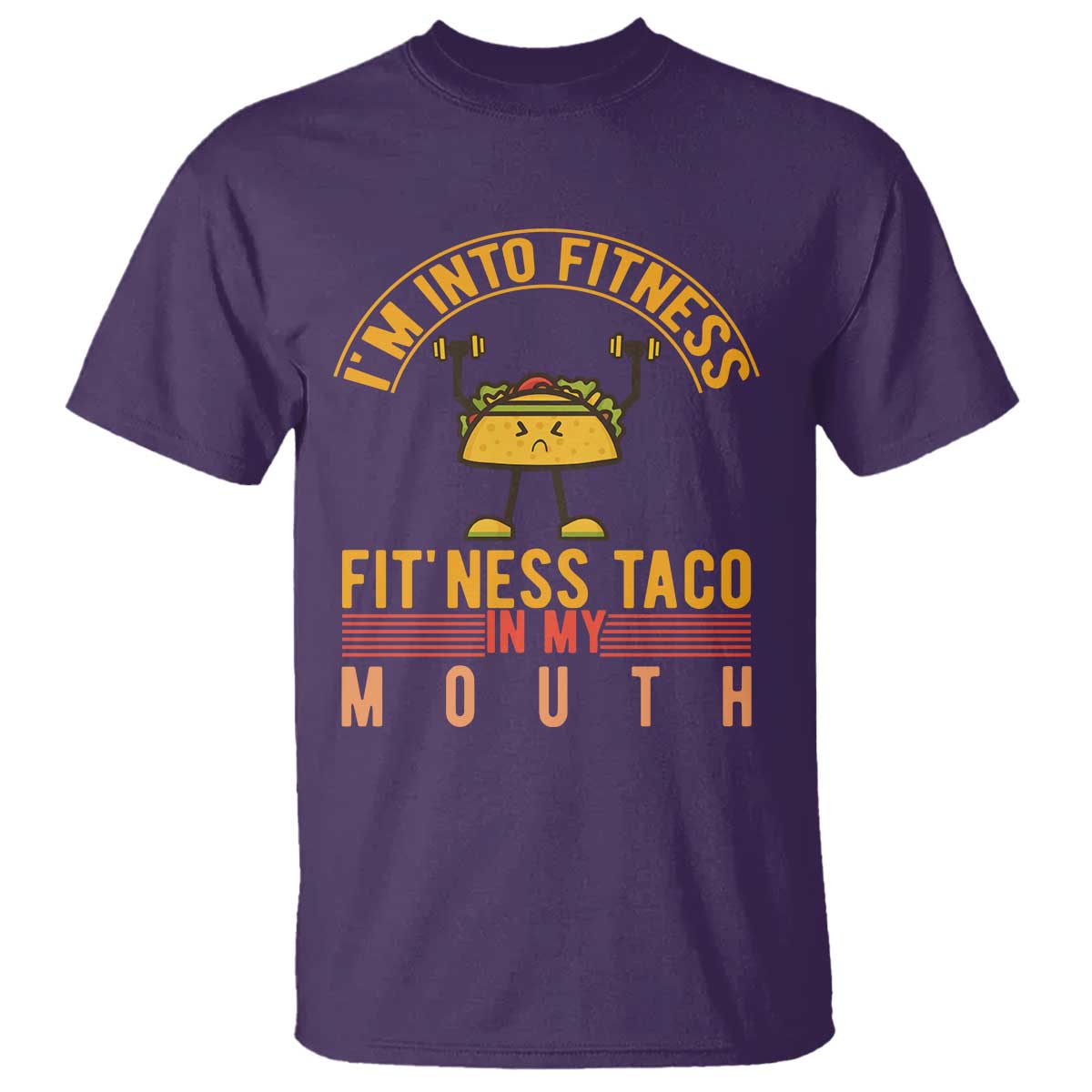 Tacos Lover T Shirt I Am Into Fitness Humor TS12 Purple Print Your Wear