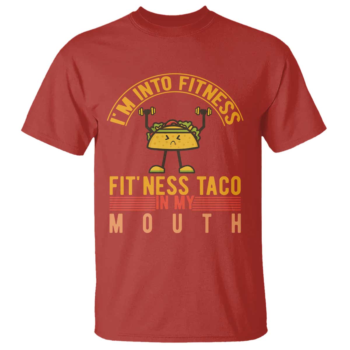 Tacos Lover T Shirt I Am Into Fitness Humor TS12 Red Print Your Wear