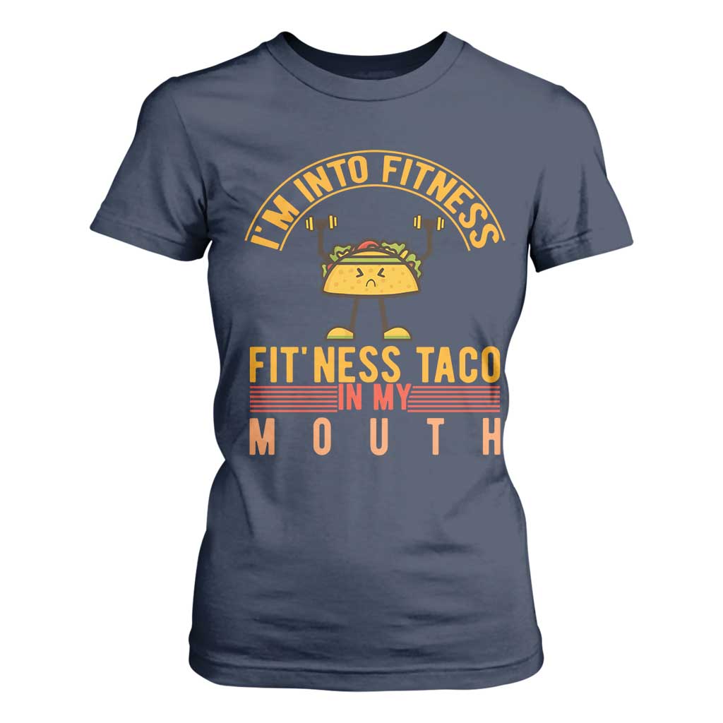 Tacos Lover T Shirt For Women I Am Into Fitness Humor TS12 Navy Print Your Wear