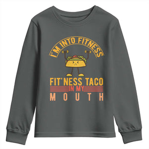 Tacos Lover Youth Sweatshirt I Am Into Fitness Humor TS12 Dark Heather Print Your Wear