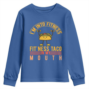 Tacos Lover Youth Sweatshirt I Am Into Fitness Humor TS12 Royal Blue Print Your Wear