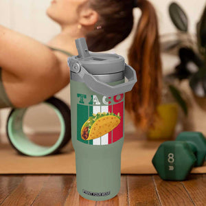 Tacos Lover Mexican Food Flip Straw Tumbler Funny Quote Gift TS12 One Size: 30 oz Moss Green Print Your Wear