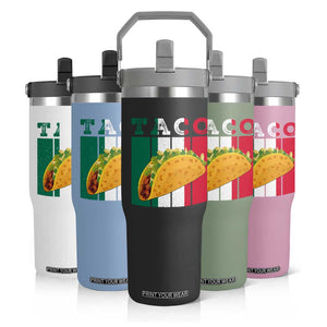 Tacos Lover Mexican Food Flip Straw Tumbler Funny Quote Gift TS12 Print Your Wear
