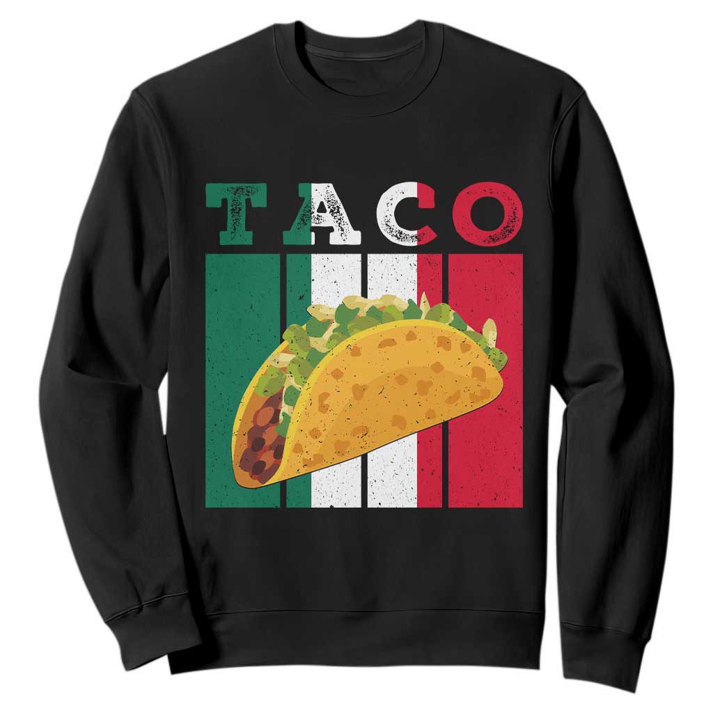 Tacos Lover Mexican Food Sweatshirt Funny Quote Gift TS12 Black Print Your Wear