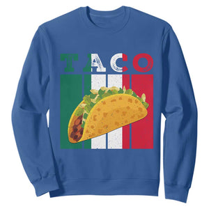 Tacos Lover Mexican Food Sweatshirt Funny Quote Gift TS12 Royal Blue Print Your Wear