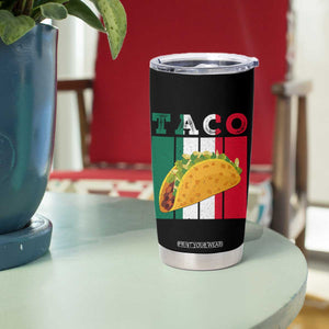 Tacos Lover Mexican Food Tumbler Cup Funny Quote Gift TS12 Print Your Wear
