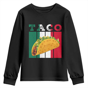 Tacos Lover Mexican Food Youth Sweatshirt Funny Quote Gift TS12 Black Print Your Wear