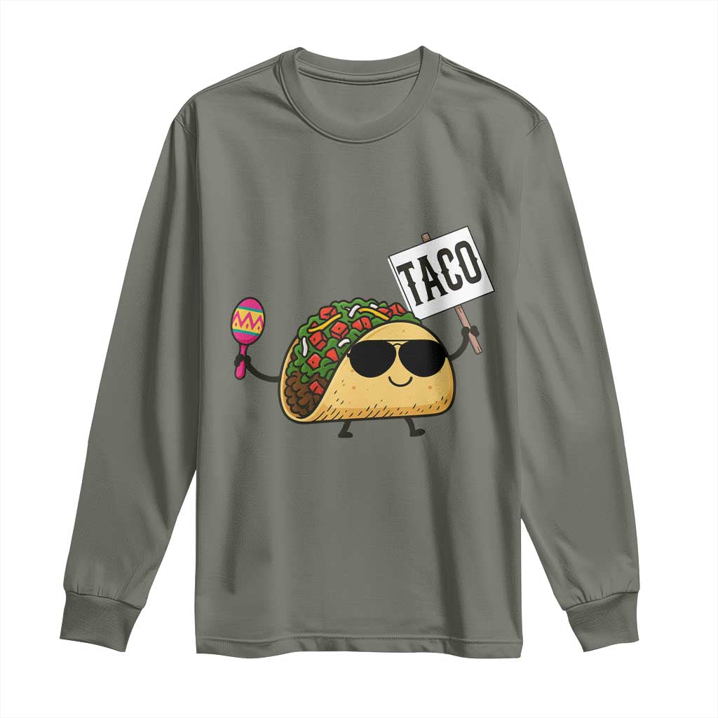 Tacos Lovers Long Sleeve Shirt Mexican Food Lover Gift TS12 Military Green Print Your Wear