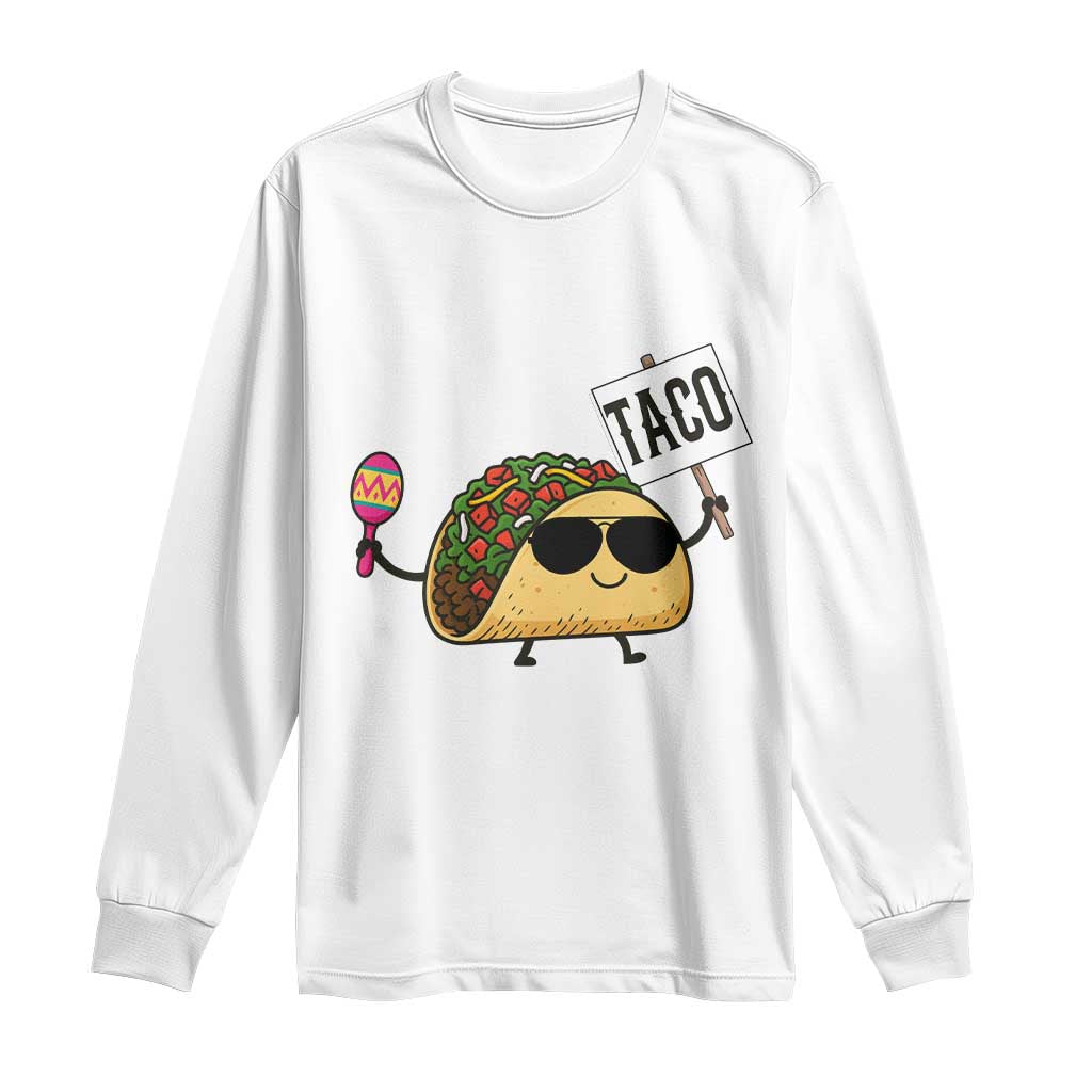 Tacos Lovers Long Sleeve Shirt Mexican Food Lover Gift TS12 White Print Your Wear