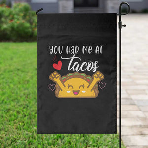 Funny Taco Lover Garden Flag You Had Me At Tacos TS12 Print Your Wear