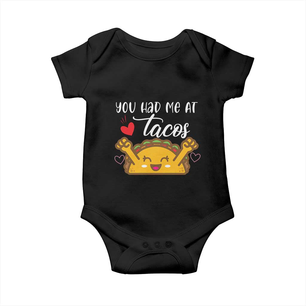 Funny Taco Lover Baby Onesie You Had Me At Tacos TS12 Black Print Your Wear