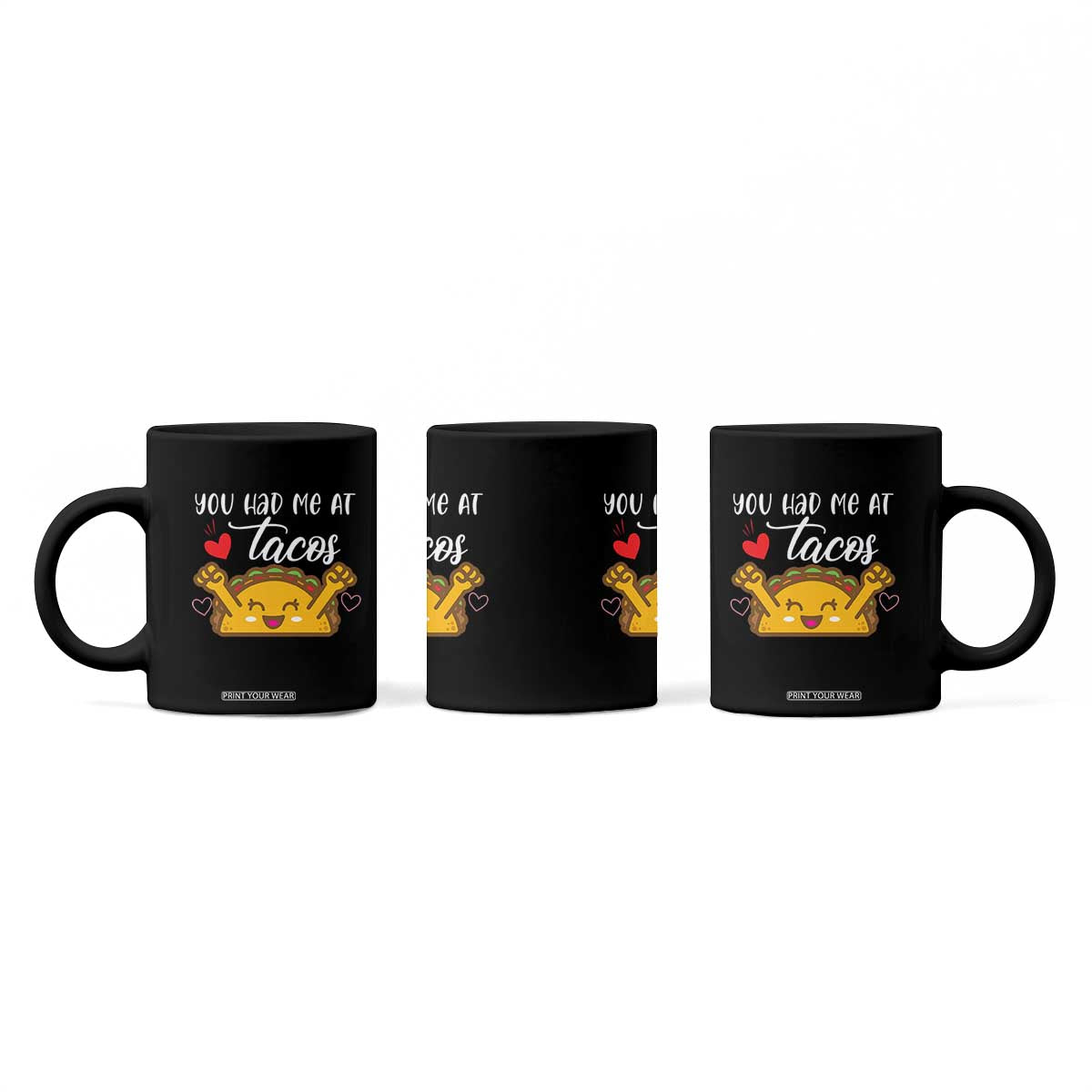 Funny Taco Lover Coffee Mug You Had Me At Tacos TS12 Print Your Wear