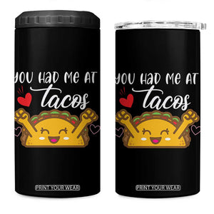 Funny Taco Lover 4 in 1 Can Cooler Tumbler You Had Me At Tacos TS12 One Size: 16 oz Black Print Your Wear