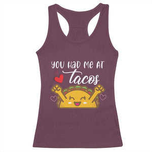 Funny Taco Lover Racerback Tank Top You Had Me At Tacos TS12 Maroon Print Your Wear