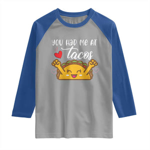 Funny Taco Lover Raglan Shirt You Had Me At Tacos TS12 Sport Gray Royal Print Your Wear