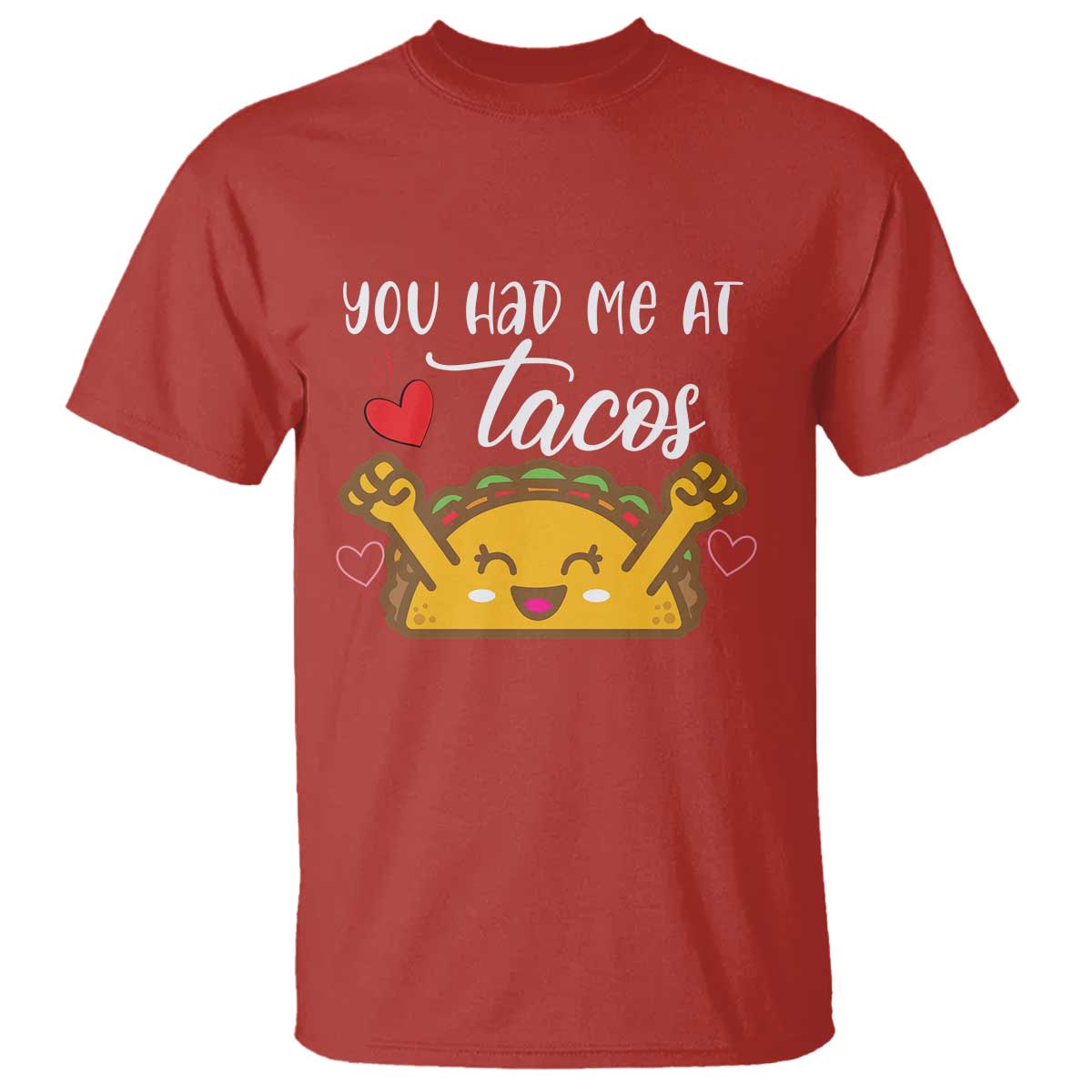 Funny Taco Lover T Shirt You Had Me At Tacos TS12 Red Print Your Wear