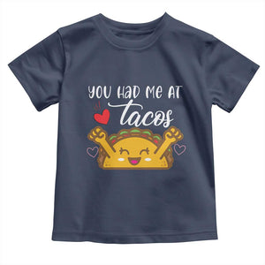 Funny Taco Lover Toddler T Shirt You Had Me At Tacos TS12 Navy Print Your Wear